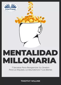 Mentalidad Millonaria, Timothy Willink