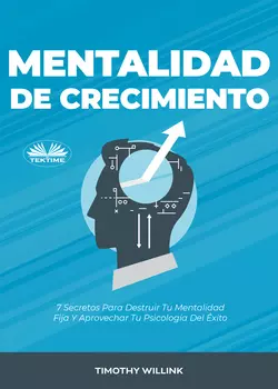 Mentalidad De Crecimiento, Timothy Willink