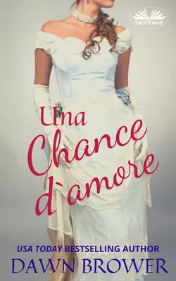 Una Chance D′Amore Dawn Brower