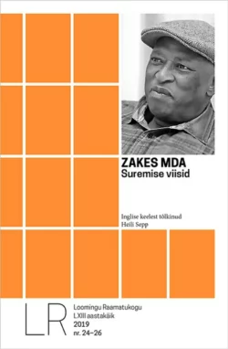 Suremise viisid, Zakes Mda