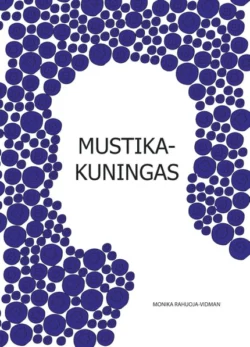 Mustikakuningas, Monika Rahuoja-Vidman