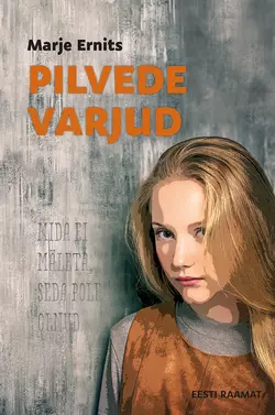 Pilvede varjud, Marje Ernits