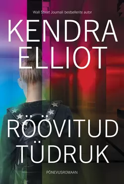 Röövitud tüdruk, Kendra Elliot