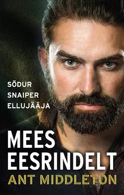 Mees eesrindelt, Ant Middleton