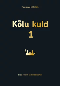 Kõlu kuld 1, Erkki Kõlu