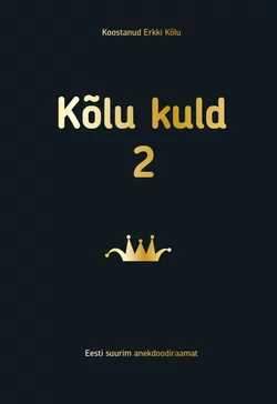 Kõlu kuld 2, Erkki Kõlu