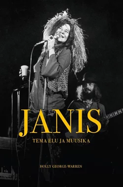 Janis. Tema elu ja muusika, Holly George-Warren