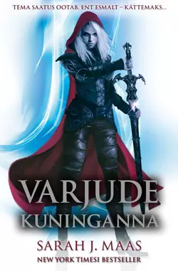 Klaastroon 4: Varjude Kuninganna, Sarah Maas