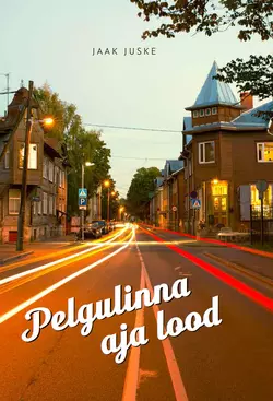 Pelgulinna aja lood, Jaak Juske