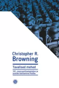 Tavalised mehed, Christoper R. Browning