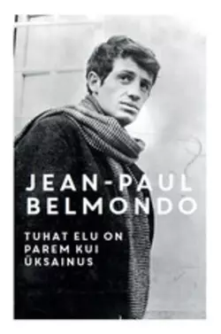 Tuhat elu on parem kui üksainus, Jean-Paul Belmondo