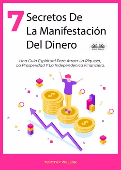 7 Secretos De La Manifestación Del Dinero, Willink Timothy