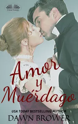 Amor Y Muérdago, Brower Dawn