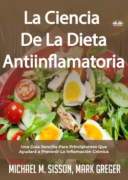 La Ciencia De La Dieta Antiinflamatoria, Michael M. Sisson