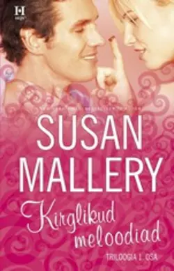 Kirglikud meloodiad. Keyesi õed, I raamat, Susan Mallery