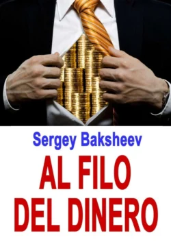 Al filo del dinero, Sergey Baksheev