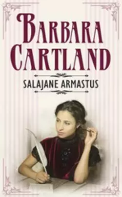 Salajane armastus, Барбара Картленд