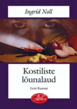 Kostiliste lõunalaud, Ingrid Noll