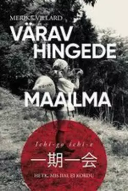 Värav hingede maailma, Merike Villard