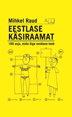 Eestlase käsiraamat. 100 asja, mida õige eestlane teeb, Mihkel Raud