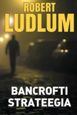 Bancrofti strateegia, Robert Ludlum