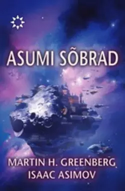 Asumi sõbrad, Martin H. Greenberg, Isaac Asimov