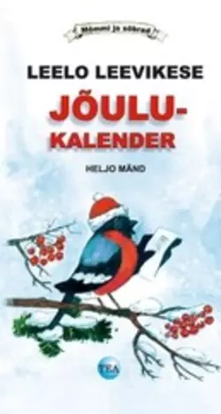 Leelo Leevikese jõulukalender, Heljo Mänd