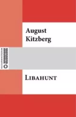 Libahunt, August Kitzberg