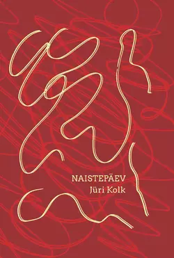 Naistepäev, Jüri Kolk