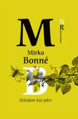 Heledam kui päev, Mirko Bonné