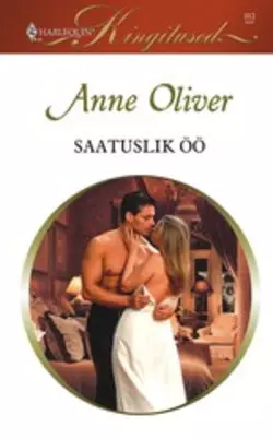 Saatuslik öö, Anne Oliver