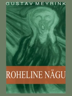 Roheline nägu, Густав Майринк