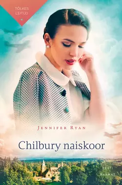 Chilbury naiskoor, Jennifer Ryan