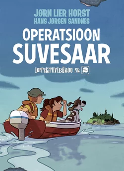 Operatsioon Suvesaar. Detektiivibüroo nr 2, Jørn Lier Horst, Hans Jørgen Sandnes