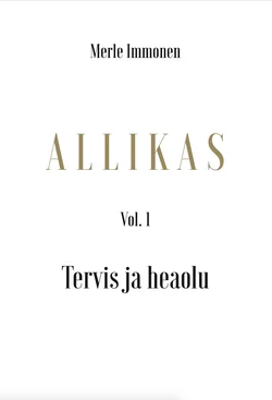 Allikas Vol. 1 - Tervis ja heaolu, Merle Immonen