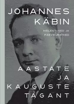 Aastate ja kauguste tagant, Johannes Käbin