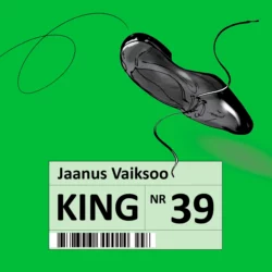 King nr 39, Jaanus Vaiksoo