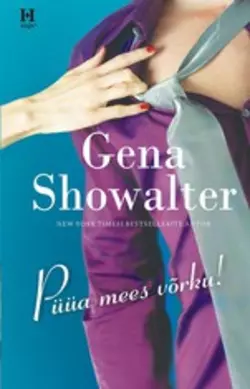 Püüa mees võrku! Gena Showalter