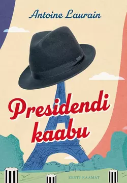 Presidendi kaabu, Antoine Laurain