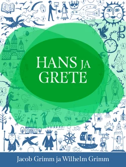 Hans ja Grete, Jacob Grimm