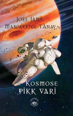 Kosmose pikk vari Maniakkide Tänav и Joel Jans