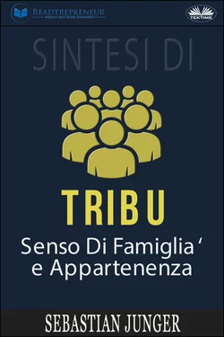 Sintesi Di Tribù: Senso Di Famiglia E Appartenenza Di Sebastian Junger, Readtrepreneur Publishing