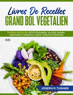 Livres De Recettes Grand Bol Vegetalien, Joseph P. Turner