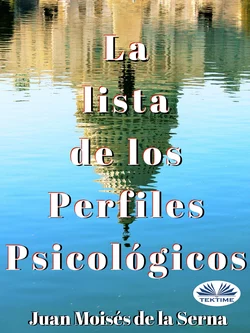 La Lista De Los Perfiles Psicológicos Juan Moisés De La Serna