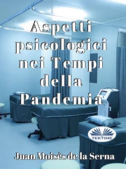 Aspetti Psicologici Nei Tempi Della Pandemia, Juan Moisés De La Serna