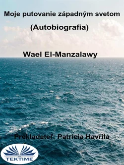 Moje Putovanie Západným Svetom (Autobiografia), Wael El-Manzalawy