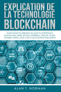 Explication De La Technologie Blockchain, Alan T. Norman