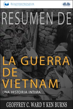 Resumen De La Guerra De Vietnam: Una Historia Íntima Por Geoffrey C. Ward Y Ken Burns Readtrepreneur Publishing