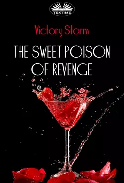 The Sweet Poison Of Revenge Victory Storm