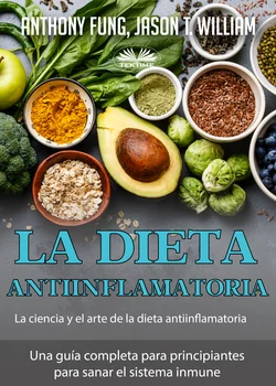 La Dieta Antiinflamatoria – La Ciencia Y El Arte De La Dieta Antiinflamatoria, Anthony Fung